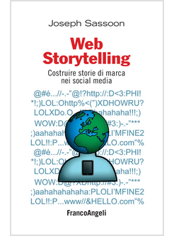 WEB STORYTELLING. COSTRUIRE STORIE DI MARCA NEI SOCIAL MEDIA