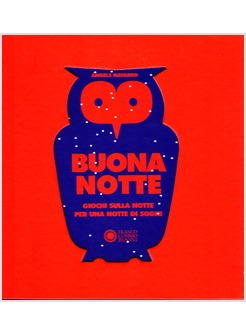 BUONA NOTTE GIOCHI SULLA NOTTE PER UNA NOTTE DI SOGNI