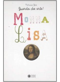 GUARDA CHE ARTE! MONNA LISA