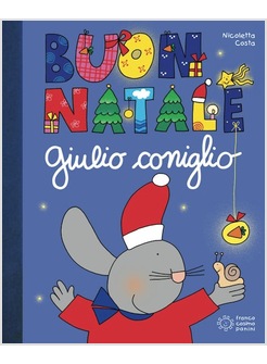 BUON NATALE CON GIULIO CONIGLIO. CON GADGET