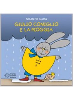 GIULIO CONIGLIO E LA PIOGGIA