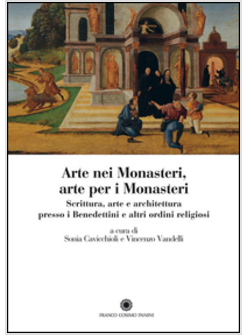 ARTE NEI MONASTERI, ARTE PER I MONASTERI