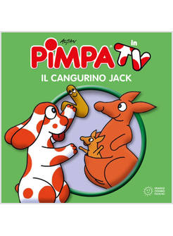 PIMPA. IL CANGURINO JACK