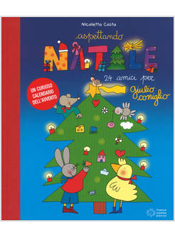 ASPETTANTO NATALE. 24 AMICI PER GIULIO CONIGLIO