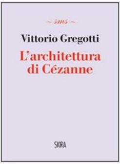 ARCHITETTURA DI CEZANNE (L')
