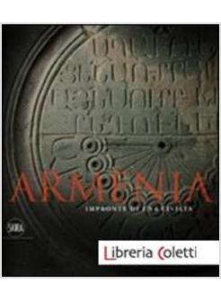ARMENIA IMPRONTE DI UNA CIVILTA'