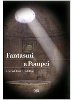 FANTASMI A POMPEI