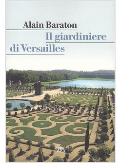 IL GIARDINIERE DI VERSAILLES
