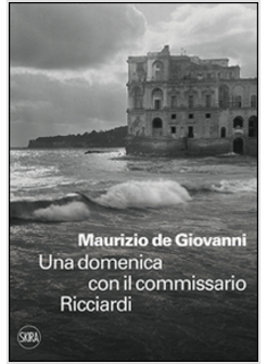 UNA DOMENICA CON IL COMMISSARIO RICCIARDI