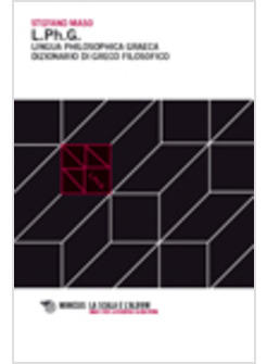 LINGUA PHILOSOPHICA GRAECA DIZIONARIO DI GRECO FILOSOFICO