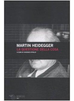 QUESTIONE DELLA COSA (LA)