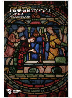 IL CAMMINO DI RITORNO A DIO. IL «PERIPHYSEON» 