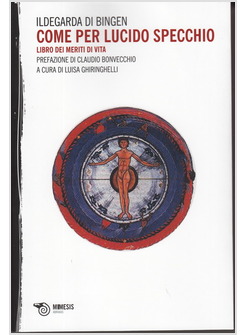 COME PER LUCIDO SPECCHIO. LIBRO DEI MERITI DI VITA