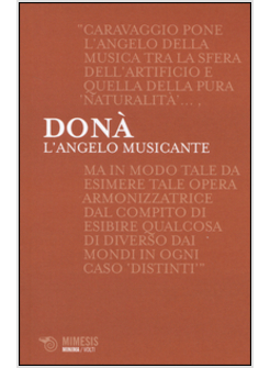 L'ANGELO MUSICANTE. CARAVAGGIO E LA MUSICA