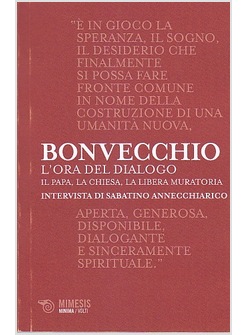 L'ORA DEL DIALOGO. IL PAPA, LA CHIESA, LA LIBERA MURATORIA