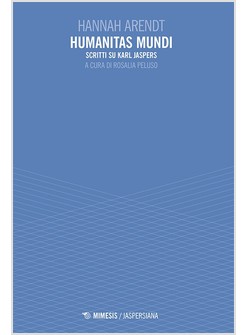 HUMANITAS MUNDI. SCRITTI SU KARL JASPERS