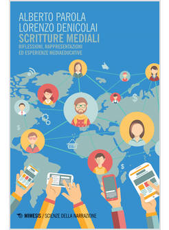 SCRITTURE MEDIALI. RIFLESSIONI, RAPPRESENTAZIONI ED ESPERIENZE MEDIAEDUCATIVE