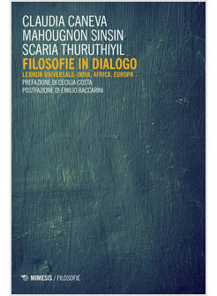 FILOSOFIE IN DIALOGO. LEXIKON UNIVERSALE: INDIA, AFRICA, EUROPA