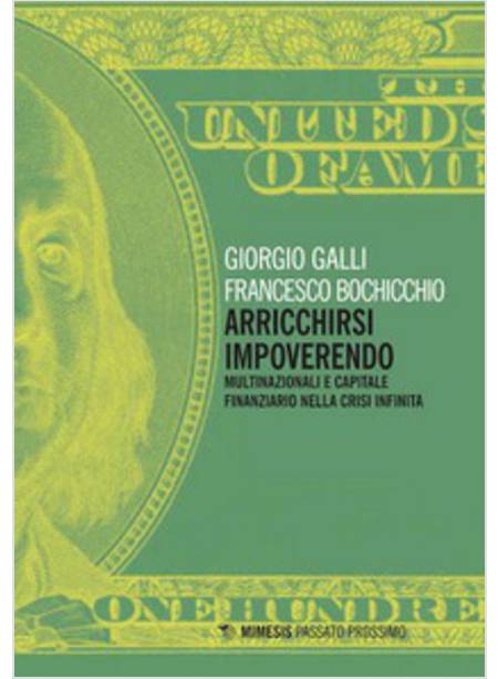 ARRICCHIRSI IMPOVERENDO. MULTINAZIONALI E CAPITALE FINANZIARIO NELLA CRISI INFIN