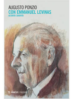 CON EMMANUEL LEVINAS. ALTERITA' E IDENTITA'