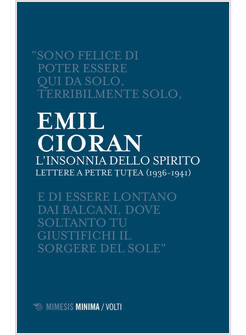 L'INSONNIA DELLO SPIRITO. LETTERE A PETRE TUTEA (1936-1941)