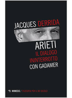 ARIETI. IL DIALOGO ININTERROTTO CON GADAMER