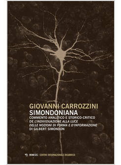 SIMONDONIANA. COMMENTO ANALITICO E STORICO-CRITICO DE «L'INDIVIDUAZIONE ALLA LUC