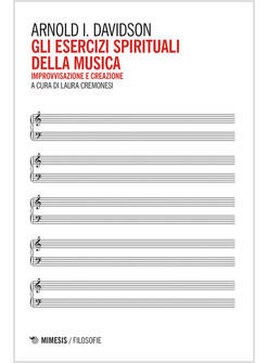 GLI ESERCIZI SPIRITUALI DELLA MUSICA. IMPROVVISAZIONE E PERFEZIONISMO