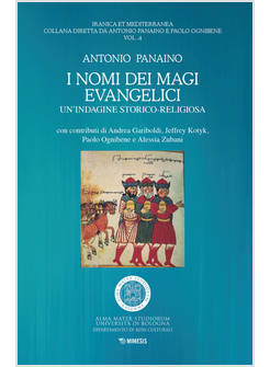 I NOMI DEI MAGI EVANGELICI UN'INDAGINE STORICO-RELIGIOSA