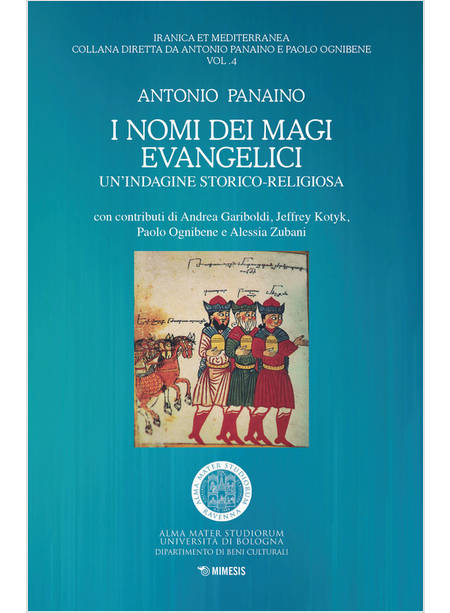 I NOMI DEI MAGI EVANGELICI UN'INDAGINE STORICO-RELIGIOSA