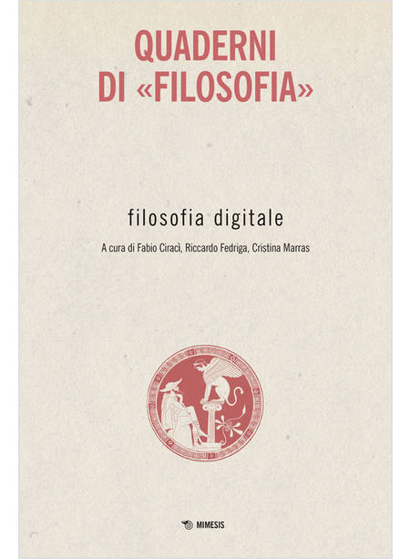 FILOSOFIA DIGITALE. QUADERNI DI «FILOSOFIA»