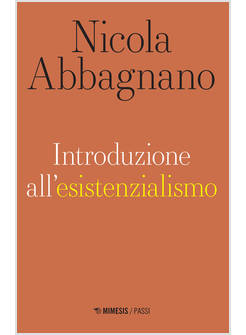 INTRODUZIONE ALL'ESISTENZIALISMO