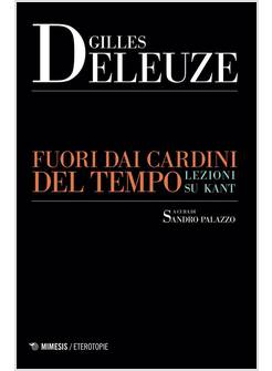 FUORI DAI CARDINI DEL TEMPO LEZIONI SU KANT