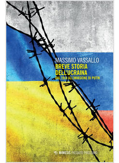 BREVE STORIA DELL'UCRAINA DAL 1914 ALL'INVASIONE DI PUTIN