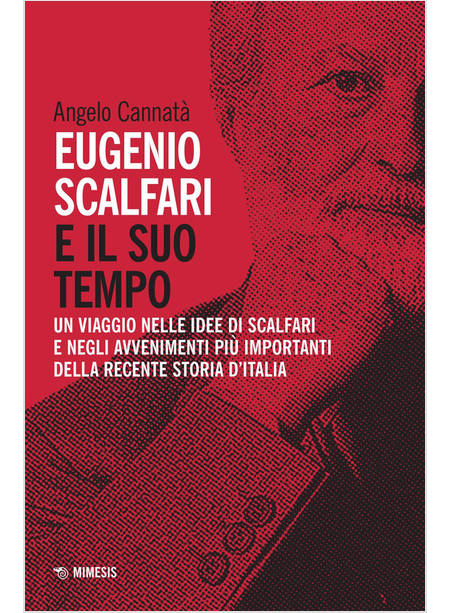 EUGENIO SCALFARI E IL SUO TEMPO. UN VIAGGIO NELLE IDEE DI SCALFARI