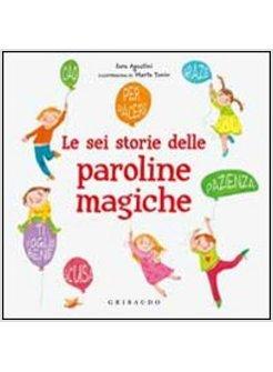 SEI STORIE DELLE PAROLINE MAGICHE (LE)