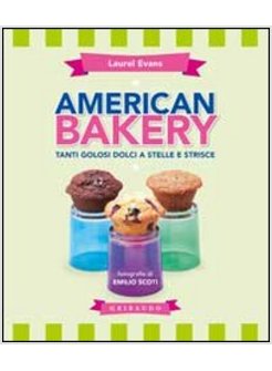 AMERICAN BAKERY. TANTI GOLOSI DOLCI A STELLE E STRISCE