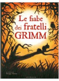 LE FIABE DEI FRATELLI GRIMM