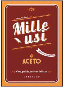 ACETO. MILLE USI. CASA, PULIZIE, CUCINA E BELLEZZA