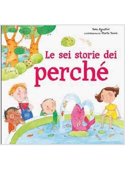 SEI STORIE DEI PERCHE' (LE)