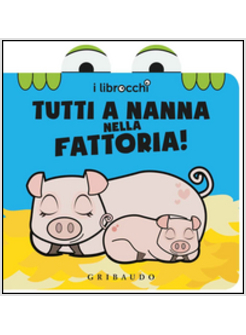TUTTI A NANNA NELLA FATTORIA! I LIBROCCHI