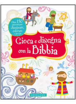 GIOCA E DISEGNA CON LA BIBBIA
