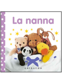 NANNA. LIBRI DA TOCCARE (LA)