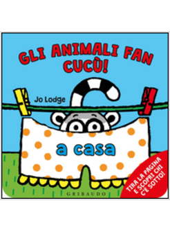 A CASA. GLI ANIMALI FAN CUCU'!