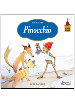 PINOCCHIO. LE MIE FIABE