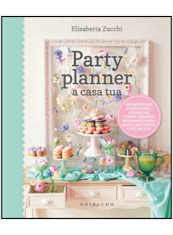PARTY PLANNER A CASA TUA