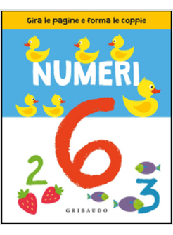 NUMERI. GIRA LA PAGINA E FORMA LE COPPIE (I)