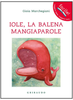 IOLE E LA BALENA MANGIAPAROLE