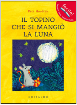 TOPINO CHE SI MANGIO' LA LUNA (IL)