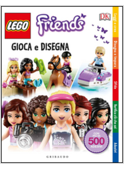 GIOCA E DISEGNA. LEGO FRIENDS. CON ADESIVI